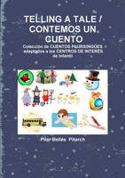 Telling a Tale / Contemos Un Cuento 8461391209 Book Cover