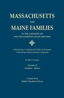 Massachusetts and Maine Families in the Ancestry of Walter Goodwin Davis, Vol. II: Gardner-Moses 080631494X Book Cover