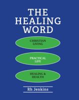 The Healing Word 1737729008 Book Cover