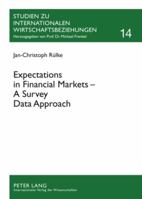 Expectations in Financial Markets - A Survey Data Approach 3631585608 Book Cover