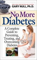 No Más Diabetes: Una Guía Completa Para Evitar, Tratar, y Luchar Contra la Diabetes 162636155X Book Cover