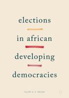 Elections in African Developing Democracies 3319537059 Book Cover