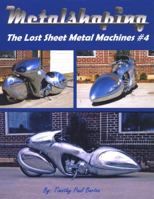 Metalshaping The Lost Sheet Metal Machines #4 0983421617 Book Cover