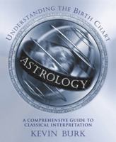 Astrology: Understanding the Birth Chart 1567180884 Book Cover