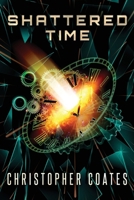 Shattered Time 4824192099 Book Cover