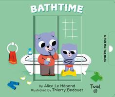 Bathtime: A Pull-the-Tab Book 2408012821 Book Cover