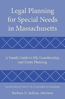 Legal Planning for Special Needs in Massachusetts: A Family Guide to SSI, Guardianship, and Estate Planning 0978974158 Book Cover