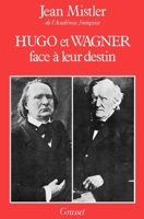Hugo et Wagner - Deux hommes face à leur destin 2246004977 Book Cover