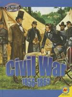 Civil War: 1856-1865 1489607285 Book Cover