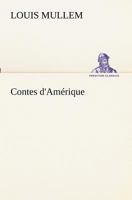 Contes d'Amérique 1530411866 Book Cover