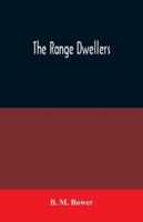 The Range Dwellers 1511893877 Book Cover