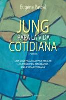 Jung Para La Vida Cotidiana 8491114238 Book Cover
