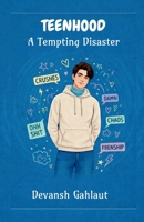 Teenhood: A Tempting Disaster B0GRVQ3QBG Book Cover