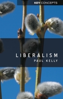 Liberalism (Key Concepts) 0745632912 Book Cover