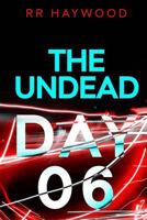 The Undead. Day Six 1482641119 Book Cover