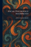 Social Psychology Interpreted 1025995619 Book Cover