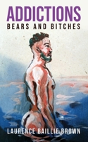 Addictions: Bears and Bitches 180541139X Book Cover