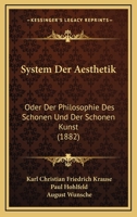 System Der Aesthetik: Oder Der Philosophie Des Schonen Und Der Schonen Kunst (1882) 0274848783 Book Cover