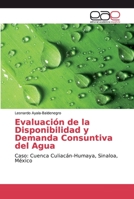 Evaluaci�n de la Disponibilidad y Demanda Consuntiva del Agua 6139011787 Book Cover