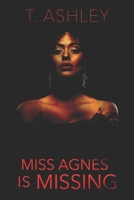 Miss Agnes is Missing B08NF1NNN9 Book Cover