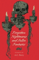 Forgotten Nightmares and Sullen Fantasies 1965733077 Book Cover