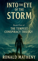 Into The Eye Of The Storm B0FSSZK8YW Book Cover