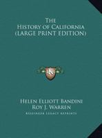 History of California (Large Print Edition) 1508583846 Book Cover