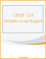CEOE 124 Middle Level English B0CKY6YVZQ Book Cover