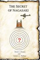 The Secret of Nagasaki 0991054806 Book Cover