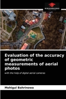 Evaluation of the accuracy of geometric measurements of aerial photos 620365454X Book Cover