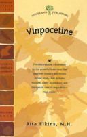 Vinpocetine: The Powerful Brain Tonic That Improves Memory and Boosts Mental Acuity (Woodland Health Series) 1580540937 Book Cover