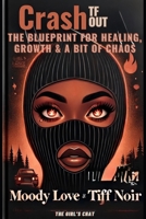 Crash TF Out B0DX47SYRQ Book Cover