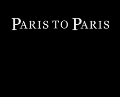 Paris to Paris : A Journey Through Time, Place and Self 176465823X Book Cover
