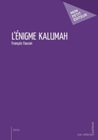 L'Énigme Kalumah (French Edition) 2342154666 Book Cover