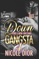 Down For A New Orleans Gangsta 4 B0959DHSBS Book Cover