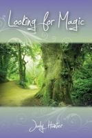 Looking for Magic 1452812438 Book Cover