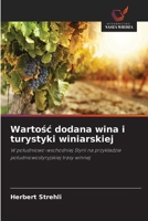 Wartosc dodana wina i turystyki winiarskiej (Polish Edition) 6209561330 Book Cover