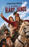 Az a híres Háry János (Hungarian Edition) B0DQRFVQTS Book Cover