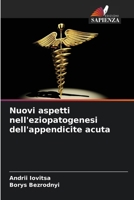 Nuovi aspetti nell'eziopatogenesi dell'appendicite acuta (Italian Edition) 6208323045 Book Cover