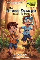 The Great Escape: from doing chores (The Two Bros Adventures) B0F143CDKZ Book Cover