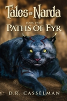 Tales of Narda: Paths of Fyr 1735349739 Book Cover