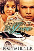 Came Back for Your Love 3 1539732657 Book Cover