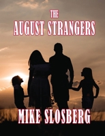 The August Strangers 1935993534 Book Cover