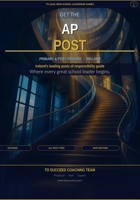 Get the AP Post — Primary & Post-Primary: The Complete Interview and Application Guide for Irish Schools (To Lead: Irish School Leadership Guides) B0H86ZNT55 Book Cover
