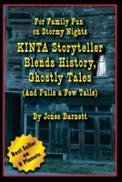 Kinta Storyteller Blends History, Ghostly Tails: For Family Fun on Stormy Nights 1439243050 Book Cover