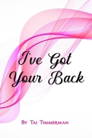 I’ve Got Your Back 1964629039 Book Cover
