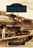 Richmond County and the Seaboard Air Line Railway 0738517542 Book Cover