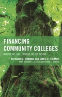 Financing Community Colleges: Where We Are, Where We're Going 1475810636 Book Cover
