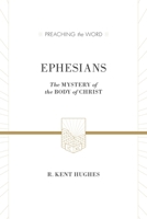 Ephesians: The Mystery of the Body of Christ 089107581X Book Cover