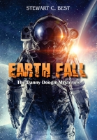 Earth Fall: The Danny Doogle Mysteries 1088167896 Book Cover